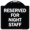 Signmission Reserved Parking for Night Staff Heavy-Gauge Aluminum Architectural Sign, 18" x 18", BW-1818-23088 A-DES-BW-1818-23088 - alternate 1